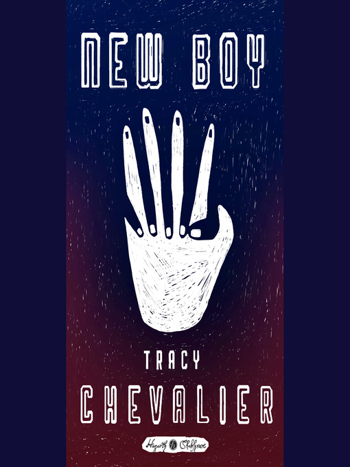 Title details for New Boy by Tracy Chevalier - Available